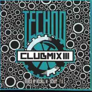 Various - Techno Clubmix III
