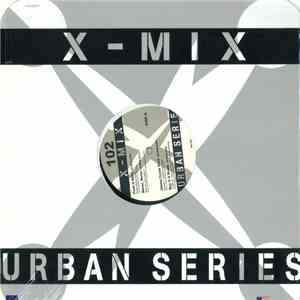 Various - X-Mix Urban Series 102