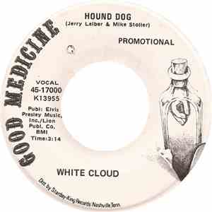 White Cloud - Hound Dog
