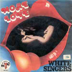 White Singers - More Love