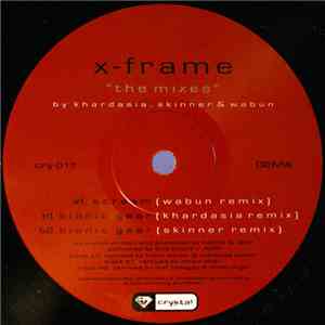 X-Frame - The Mixes