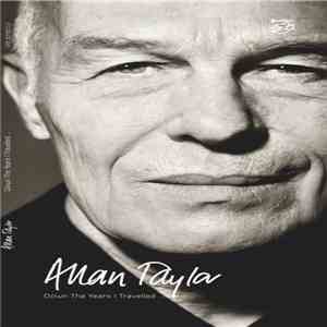 Allan Taylor - Down The Years I Travelled...
