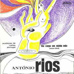 António Rios - Teu Corpo Em Minha Mão
