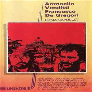 Antonello Venditti, Francesco De Gregori - Roma Capoccia