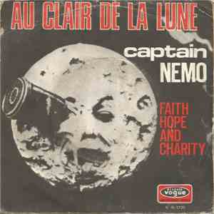 Captain Nemo  - Au Clair De La Lune / Faith Hope And Charity