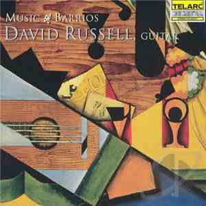 David Russell - Music Of Barrios