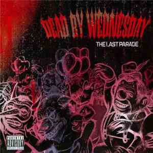 Dead By Wednesday - The Last Parade