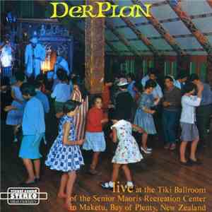 Der Plan - Live At The Tiki Ballroom Of The Senior Maoris Recreation Center ...