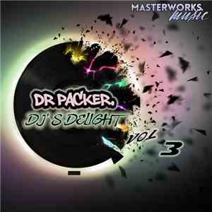 Dr Packer - DJ's Delight Vol 3
