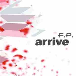 F.P. - Arrive