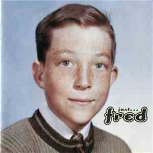 Fred Schneider - Just...Fred