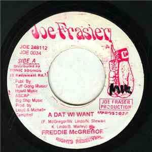 Freddie McGregor - A Dat Wi Want