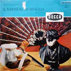 Gioacchino Rossini - Il Barbiere Di Siviglia - Selezione