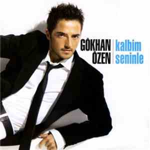 Gökhan Özen - Kalbim Seninle