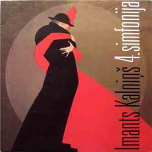 Imants Kalniņš - Liepaja Symphony Orchestra - 4.Simfonija