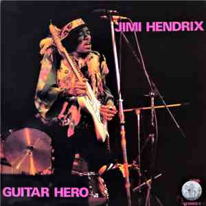 Jimi Hendrix - Guitar Hero (The Unreleased Album)