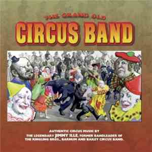 Jimmy Ille - The Grand Old Circus Band