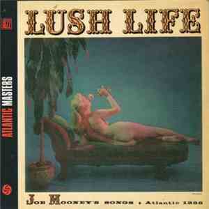 Joe Mooney - Lush Life - Joe Mooney's Songs