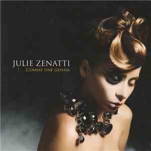 Julie Zenatti - Comme Une Geisha