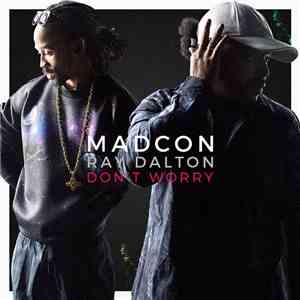 Madcon Featuring Ray Dalton - Don't Worry