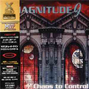 Magnitude 9 - Chaos To Control