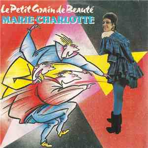 Marie-Charlotte - Le Petit Grain De Beauté