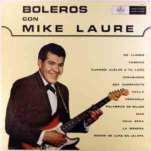 Mike Laure - Boleros Con Mike Laure