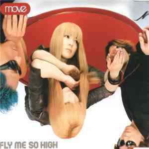 Move - Fly Me So High