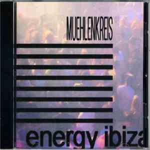Muehlenkreis - Energy Ibiza - Beginning Of The New Decade