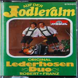 Original Lederhosen-Duo - Auf Der Jodleralm