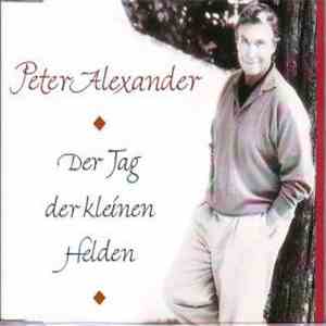 Peter Alexander - Der Tag Der Kleinen Helden