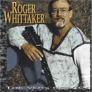 Roger Whittaker - The Very Best Of