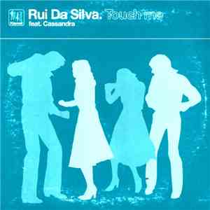 Rui Da Silva Feat. Cassandra - Touch Me