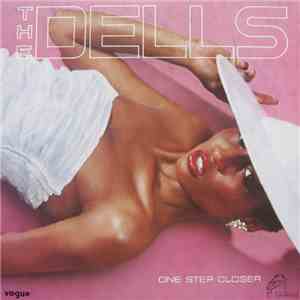 The Dells - One Step Closer