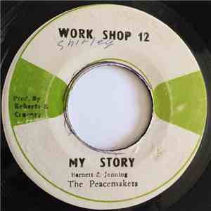 The Peacemakers - My Story