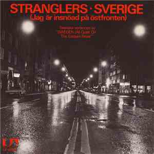 The Stranglers - Sverige (Jag Är Insnöad På Östfronten)