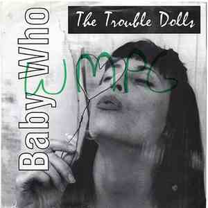 The Trouble Dolls - Baby Who