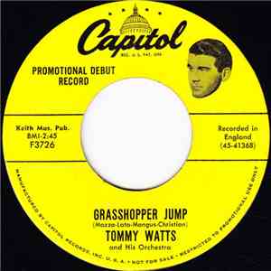 Tommy Watts And His Orchestra - Grasshopper Jump / Louise