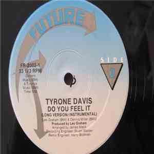Tyrone Davis - Do You Feel It