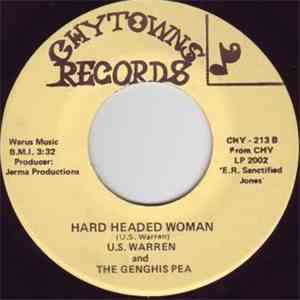 U.S. Warren And The Genghis Pea - Hard Headed Woman / The Goodie Box