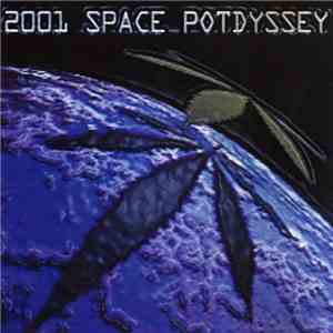 Various - 2001 Space Potdyssey