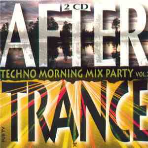 Various - After Trance Vol. 2 (Techno Morning Mix Party)