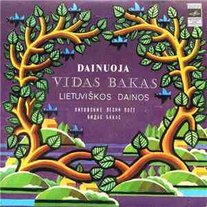 Vidas Bakas - Lietuviškos Dainos