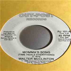 Walter McClinton - Mama's Song (Time Heals Everything)