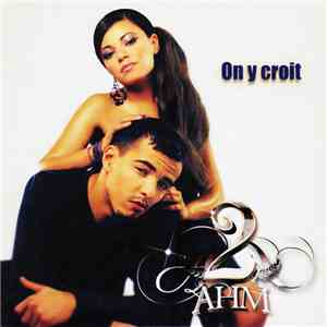 2 AHM - On Y Croit