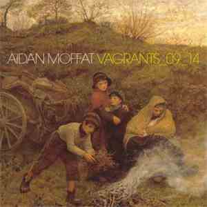 Aidan Moffat - VAGRANTS_09_14