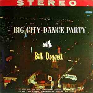 Bill Doggett - Big City Dance Party