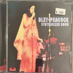 Bley-Peacock Synthesizer Show - Revenge: The Bigger The Love The Greater Th ...