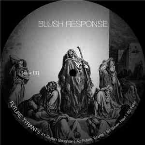 Blush Response - Future Tyrants