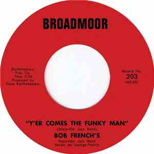 Bob French's Storyville Jazz Band - Y'er Comes The Funky Man / St James Inf ...